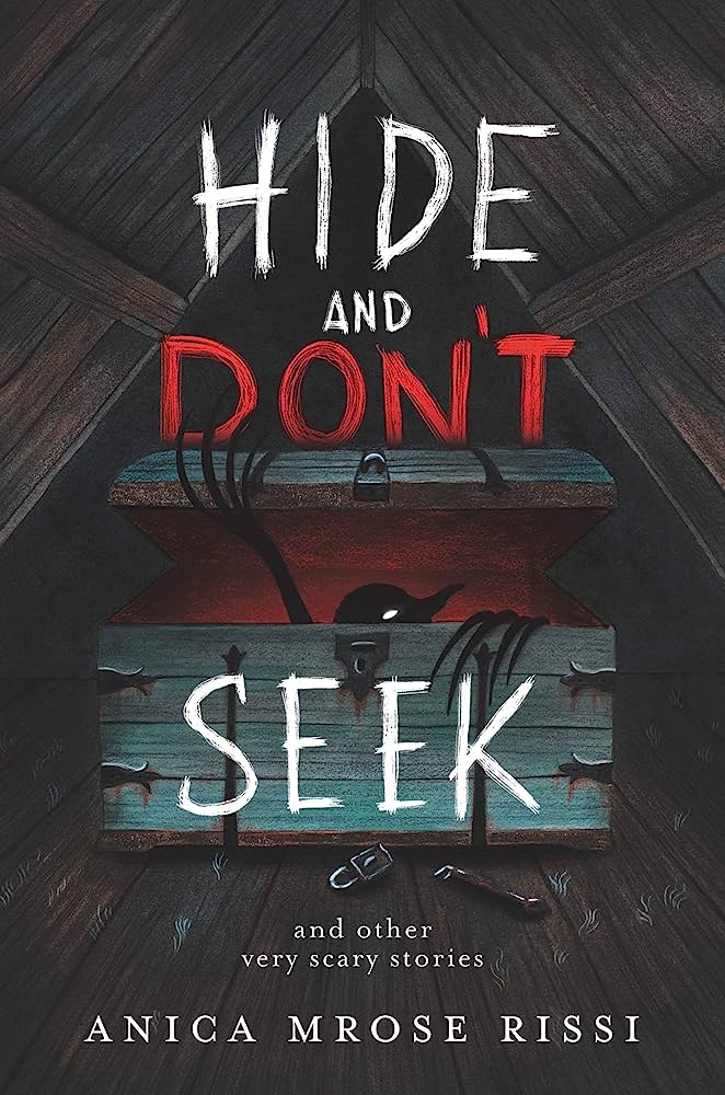 Hide and Dont Seek: And Other Very Scary Stories