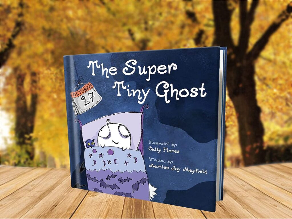 The Super Tiny Ghost - Halloween Book for Kids Ages 3-8, Discover How A Ghostâs Dream to Appear Very Scary Shifts to Focusing On Spreading Joy Instead of Fear - Children Halloween Books