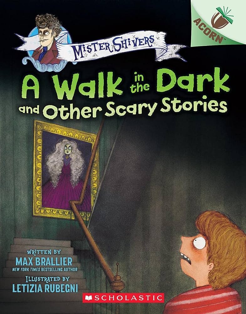 A Walk in the Dark and Other Scary Stories: An Acorn Book (Mister Shivers 4) (Mister Shivers)