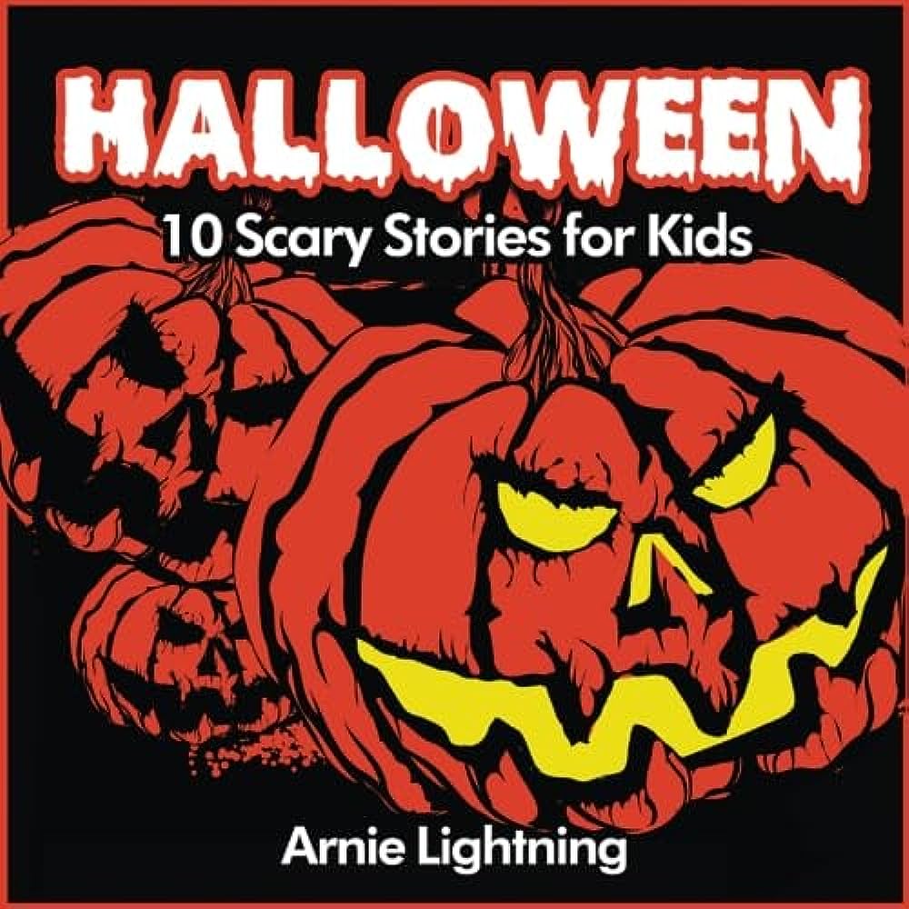 Halloween: Scary Halloween Stories for Kids: Halloween Series, Book 3