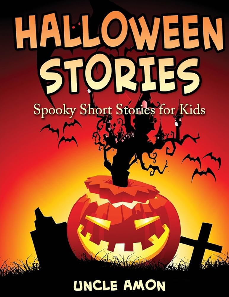 Halloween: Scary Halloween Stories for Kids (Halloween Series Book 4)