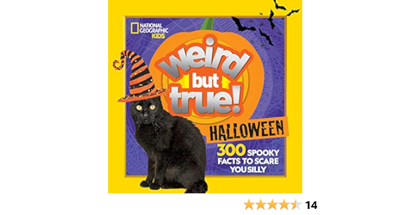 Weird But True Halloween: 300 Spooky Facts to Scare You Silly     Paperback – Illustrated, September 8, 2020
